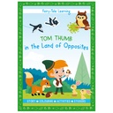 Fairy Tale Learning - Tom Thumb in the Land of Opposites