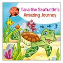 Amazing Journey - Tara the Sea Turtle