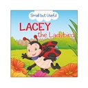 Small But Useful - Lacey the Ladybird