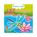 Small But Useful - Lily the Dragongly