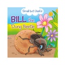Small But Useful - Bill the Dung Beetle
