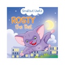 Small But Useful - Rosty the Bat