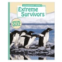 Extraordinary Animals - Extreme Survivors