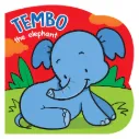 Tembo the Elephant